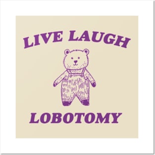 Live Laugh Lobotomy - Unisex Tee, Vintage Drawing T Shirt, Cartoon Meme Shirt, Sarcastic Tee Shirt, Unisex Posters and Art